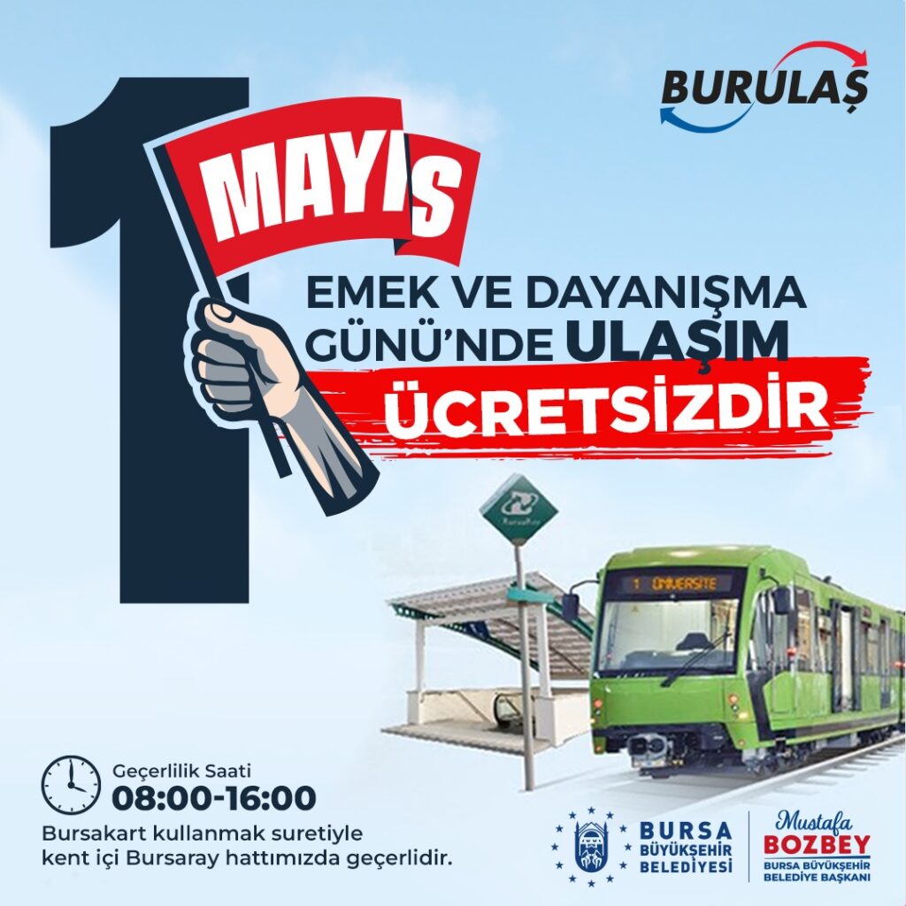 Bursa’da 1 Mayıs’ta ulaşım ücretsiz