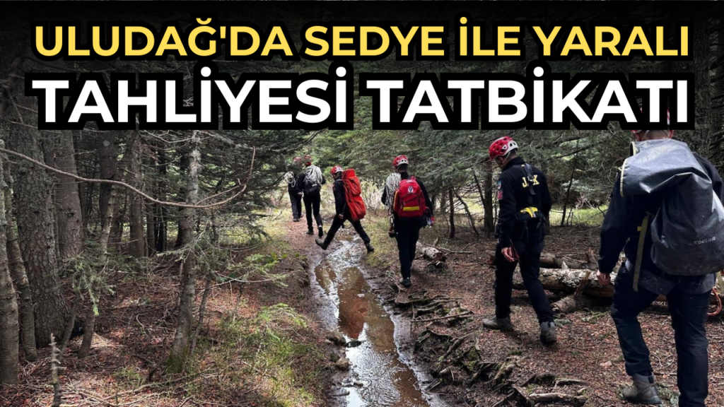 Uludağ’da sedye ile yaralı tahliyesi tatbikatı