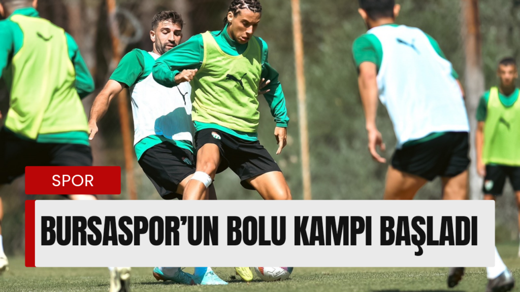 Bursaspor’un Bolu kampı başladı