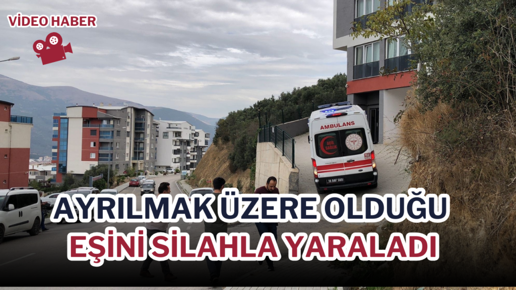Ayrılmak üzere olduğu eşini silahla yaraladı