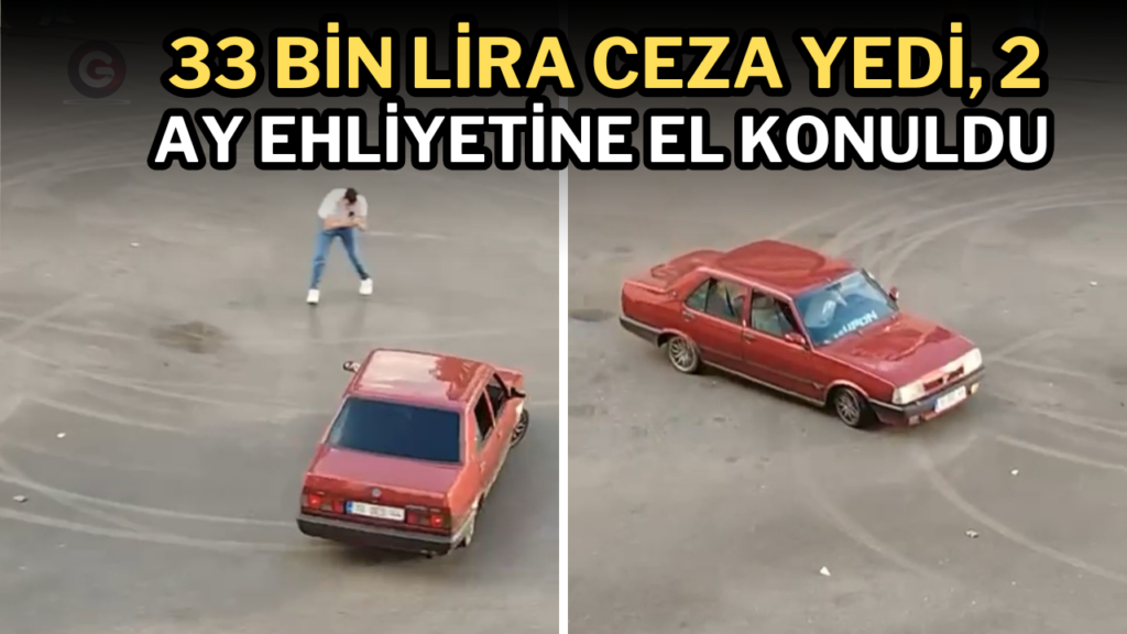 33 bin lira ceza yedi, 2 ay ehliyetine el konuldu