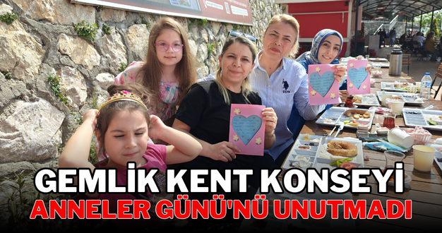 Gemlik Kent Konseyi Anneler Günü’nü Unutmadı