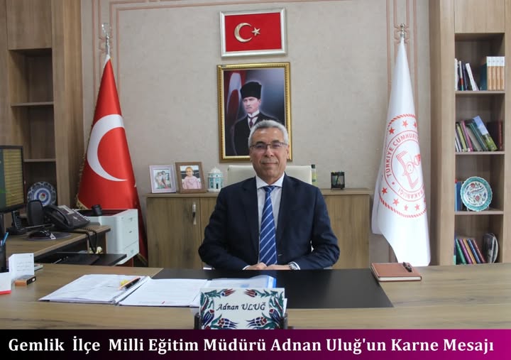 Gemlik İlçe Milli Eğitim Müdürü Adnan Uluğ, 2024-2025 Eğitim Öğretim Yılının sonu dolayısıyla öğrencilere yönelik bir mesaj yayımladı.
