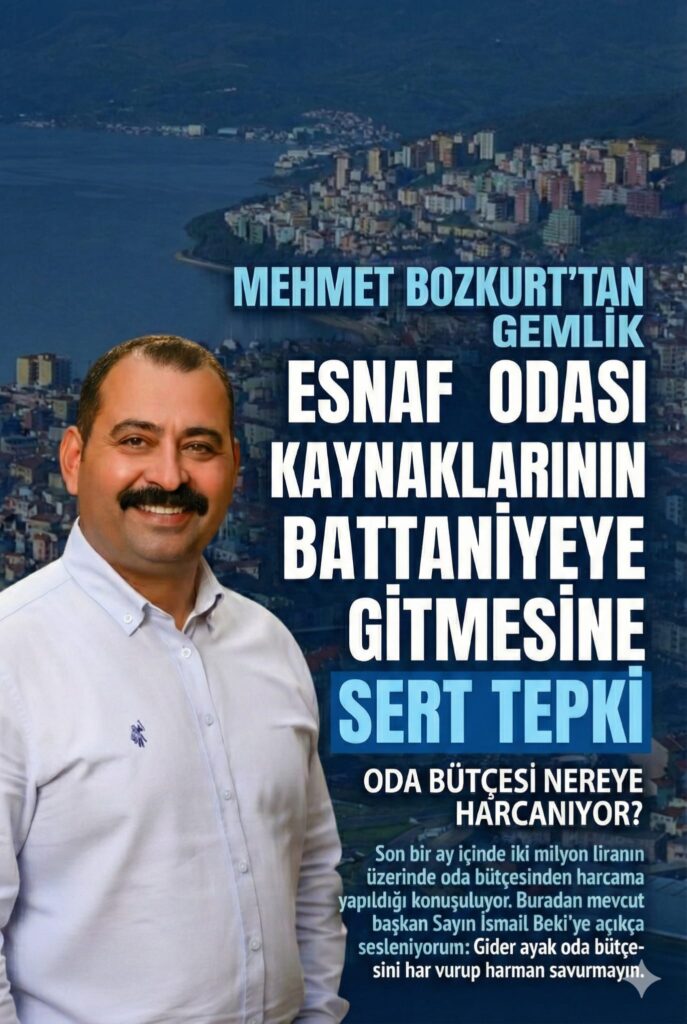 GEMLİK ESNAF ODASI KAYNAKLARININ BATTANİYEYE GİTMESİNE SERT TEPKİ
