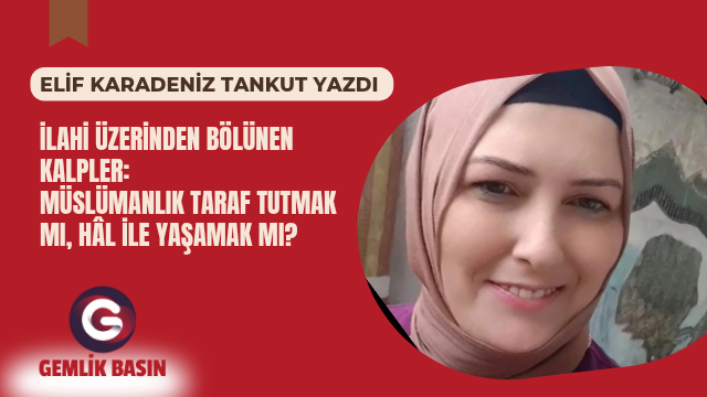 İLAHİ ÜZERİNDEN BÖLÜNEN KALPLER: MÜSLÜMANLIK TARAF TUTMAK MI, HÂL İLE YAŞAMAK MI?