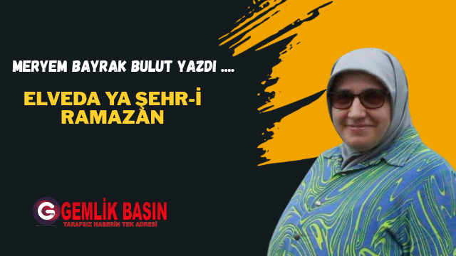 Elveda Ya Şehr-i Ramazan