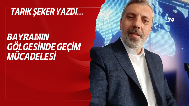Bayramın Gölgesinde Geçim Mücadelesi