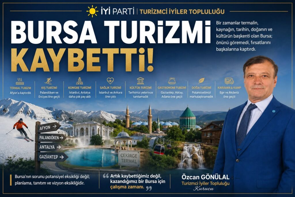 Bursa Turizmi Neyi Kaybetti, Neyi Geri Kazanabilir?