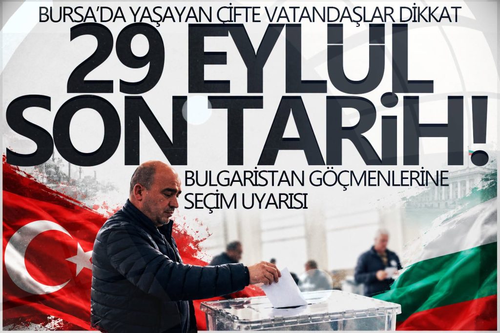 BAL-GÖÇ’ten Bulgaristan Seçimleri Öncesi Kritik Uyarı: Son Tarih 29 Eylül