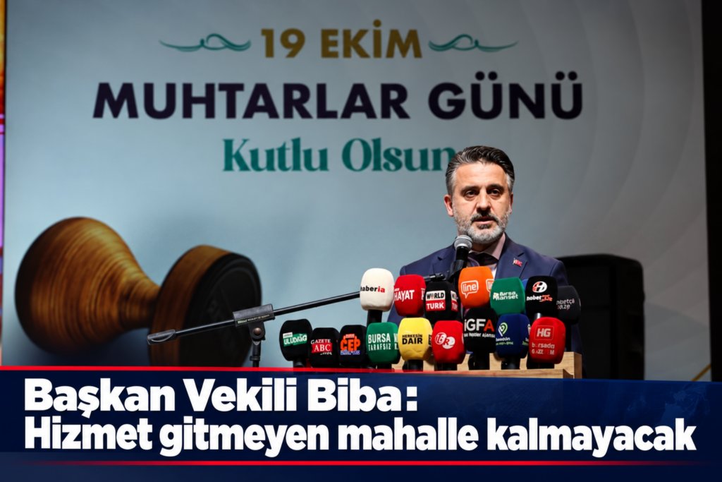 Başkan Vekili Biba: Hizmet gitmeyen mahalle kalmayacak